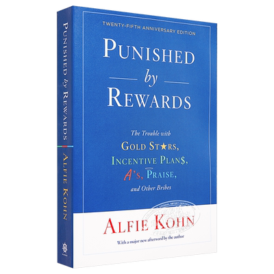 奖励的惩罚 英文原版 Punished by Rewards Twenty fifth Anniversary Edition Alfie Kohn【中商原版】