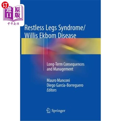 海外直订医药图书Restless Legs Syndrome/Willis Ekbom Disease: Long-Term Consequences and Manageme 不宁腿综合征/Will