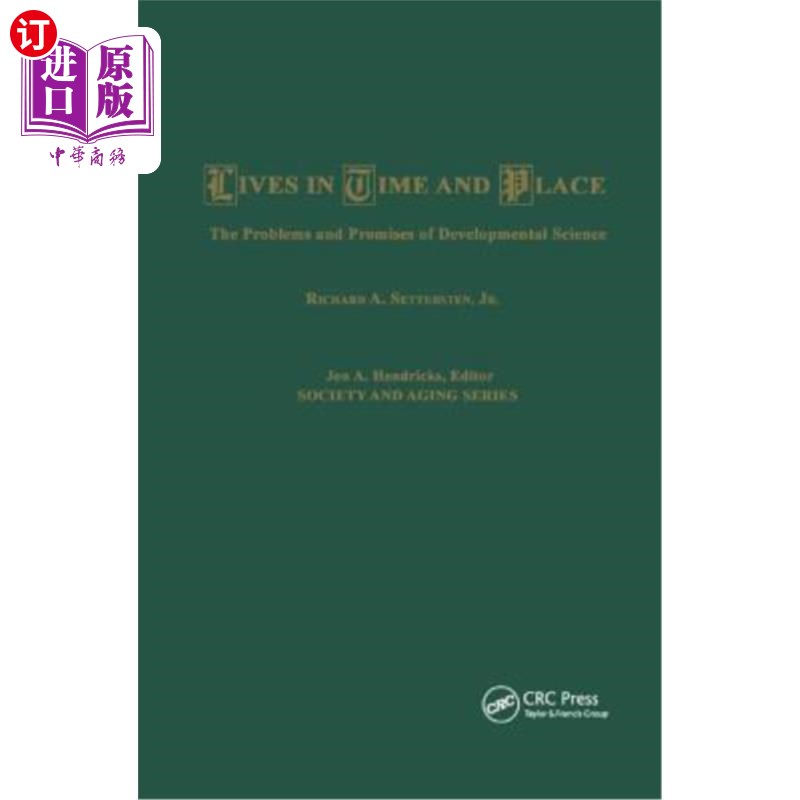 海外直订Lives in Time and Place: The Problems and Promises of Developmental Science 生活在时间和地点:发展科学的问题