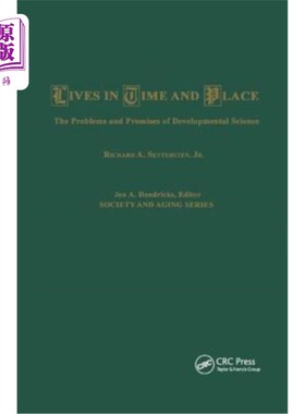 海外直订Lives in Time and Place: The Problems and Promises of Developmental Science 生活在时间和地点:发展科学的问题