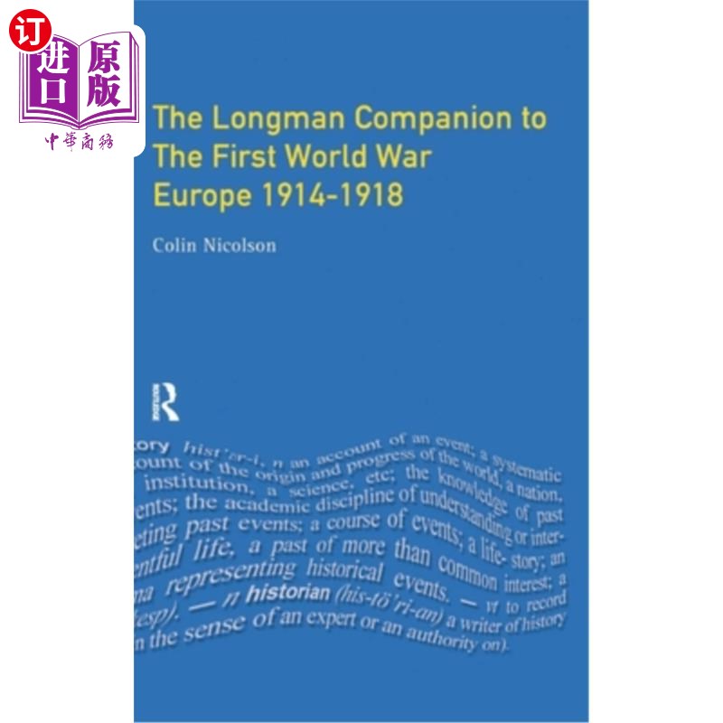 海外直订Longman Companion to the First World War: Europe 1914-1918 朗曼第一次世界大战指南：欧洲1914-1918