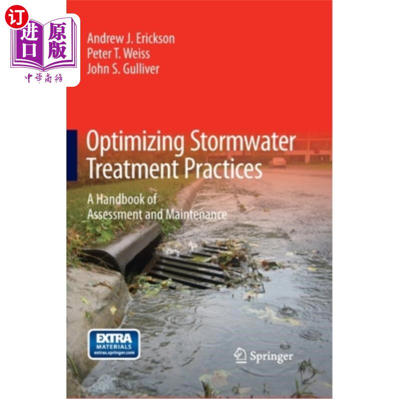 海外直订Optimizing Stormwater Treatment Practices: A Handbook of Assessment and Maintena 优化雨水处理实践：评估和维