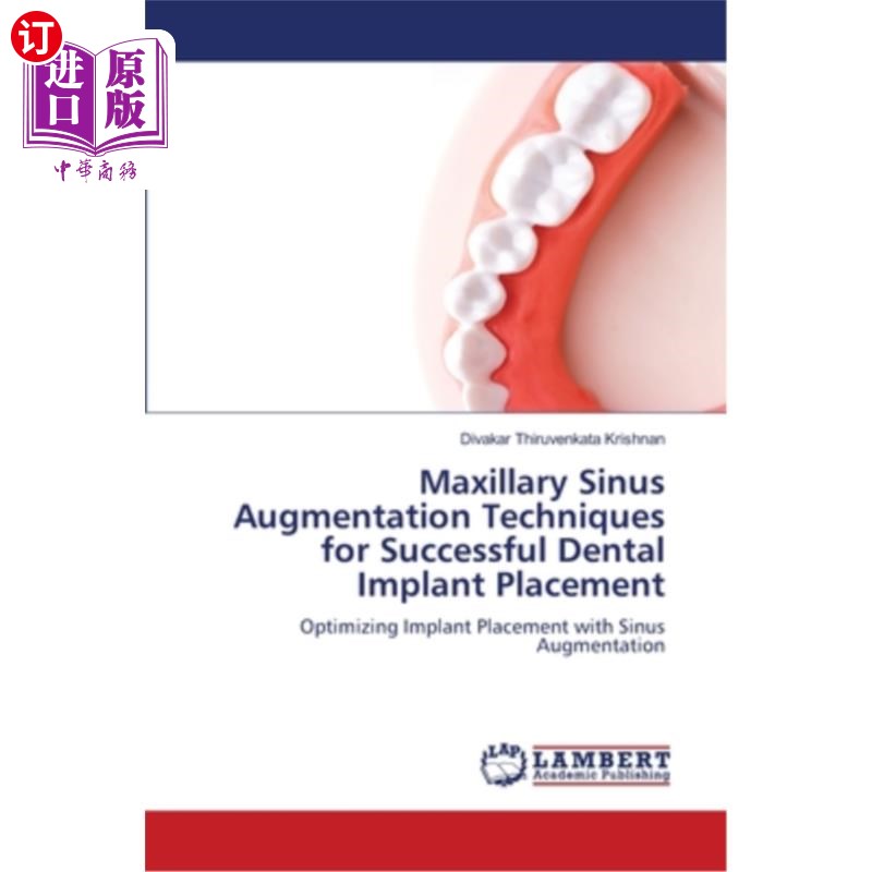 海外直订医药图书Maxillary Sinus Augmentation Techniques for Successful Dental Implant Placement 上颌窦增强技术在牙