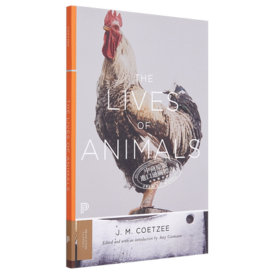 预售 动物的生命 库切 英文原版 The Lives of Animals Princeton Classics 普林斯顿文学经典 J M Coetzee【中商原版】