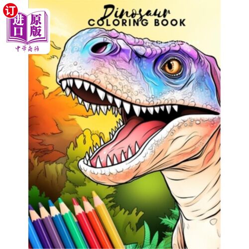 海外直订Dinosaur Coloring Book: Fun Dinosaur Coloring Book For Kids 恐龙涂色书：有趣的恐龙涂色书的孩子