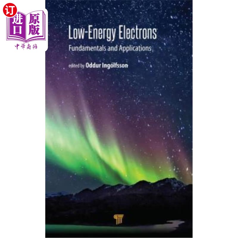 海外直订Low-Energy Electrons: Fundamentals and Applications 低能电子:基础和应用