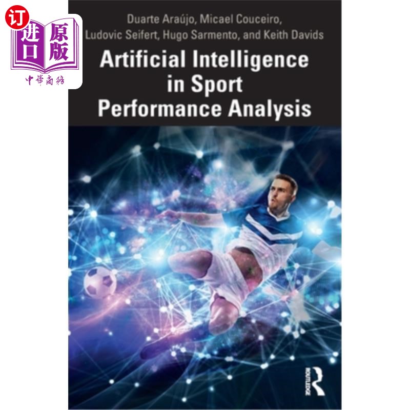 按需印刷医药图书Artificial Intelligence in Sport Performance Analysis 运动成绩分析中的人工智能