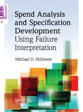 海外直订Spend Analysis and Specification Development Using Failure Interpretation 使用故障解释进行花费分析和规范开