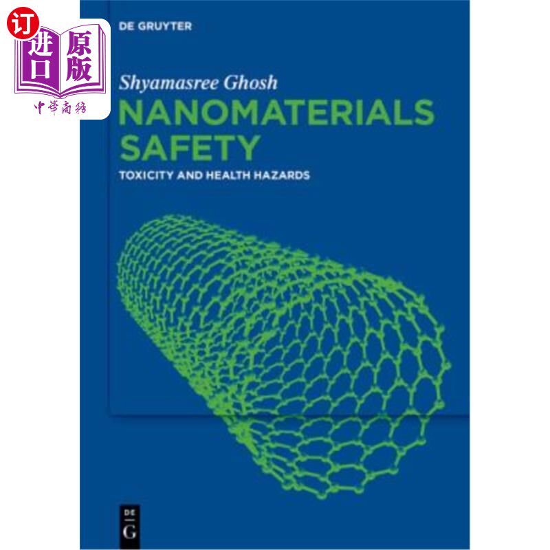 海外直订Nanomaterials Safety 纳米材料安全:毒性和健康危害