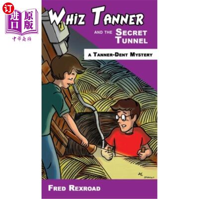 海外直订Whiz Tanner and the Secret Tunnel 天才坦纳和秘密隧道