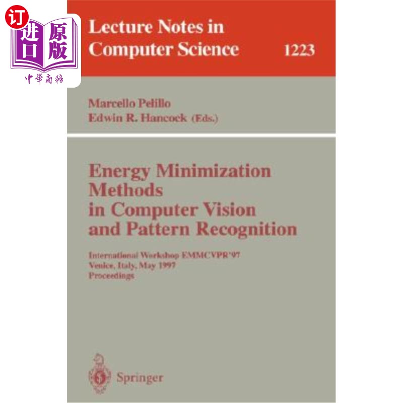 海外直订Energy Minimization Methods in Computer Vision and Pattern Recognition: Internat 计算机视觉和模式识别中的能