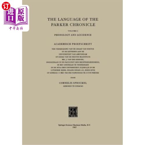 海外直订The Language of the Parker Chronicle: Volume I: Phonology and Accidence. Academi 帕克编年史的语言：第一卷：