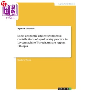 Lay 埃塞俄比亚Lay environmental agroforestry practice and contributions 海外直订Socio economic