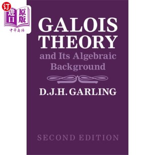Theory Background and Algebraic 伽罗瓦理论及其代数背景 Its 海外直订Galois