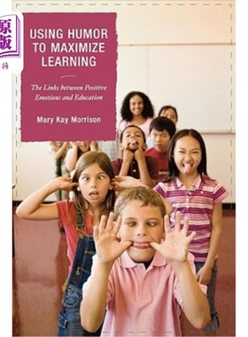 海外直订Using Humor to Maximize Learning: The Links Between Positive Emotions and Educat 用幽默最大化学习：积极情绪