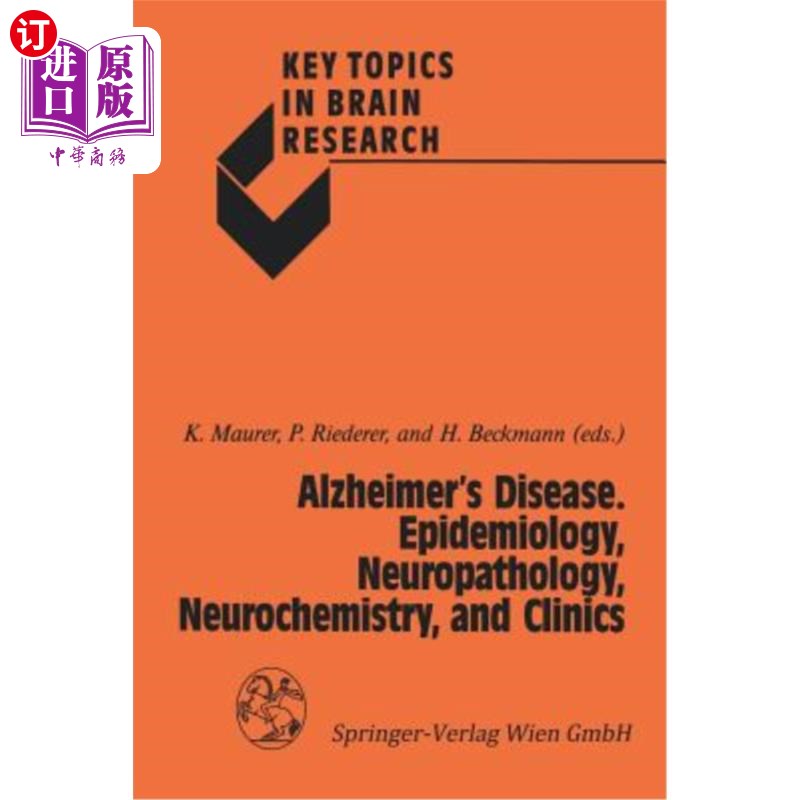 海外直订医药图书Alzheimer's Disease. Epidemiology, Neuropathology, Neurochemistry, and Clinics 阿尔茨海默氏症。流行
