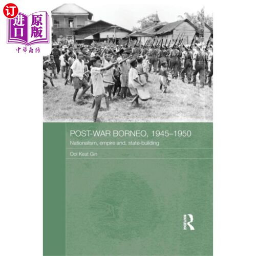 海外直订Post-War Borneo, 1945-1950 战后婆罗洲，1945-1950