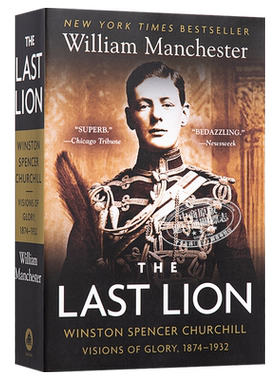 最后的雄狮 丘吉尔传 1874-1932 The Last Lion Winston Spencer Churchill Visions of Glory 18 英文原版【中商原版】