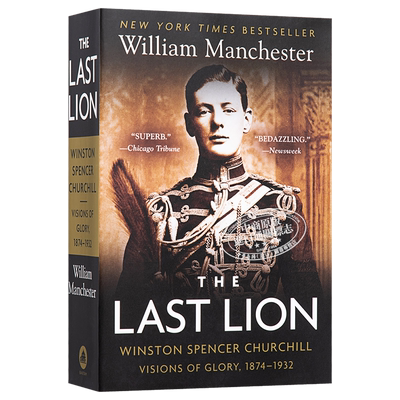 最后的雄狮 丘吉尔传 1874-1932 The Last Lion Winston Spencer Churchill Visions of Glory 18 英文原版【中商原版】