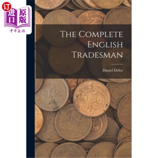 海外直订The Complete English Tradesman 《完整的英国商人》