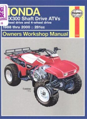 海外直订Honda Trx300 Shaft Drive Atvs: 2-Wheel Drive & 4-Wheel Drive 1988 Thru 2000 本田Trx300轴驱动全地形车：1988