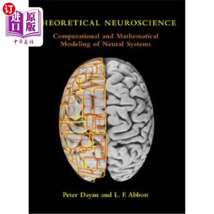 海外直订医药图书Theoretical Neuroscience: Computational and Mathematical Modeling of Neural Syst 理论神经科学：神经