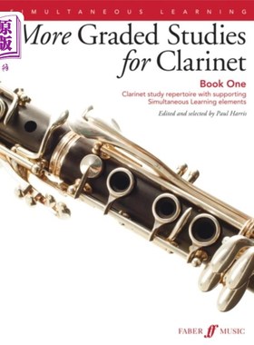 海外直订More Graded Studies for Clarinet, Bk 1: Clarinet Study Repertoire with Supportin 更分级的单簧管学习，Bk 1：