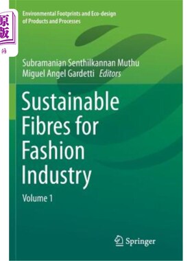 海外直订Sustainable Fibres for Fashion Industry: Volume 1 时装工业用可持续纤维：第1卷