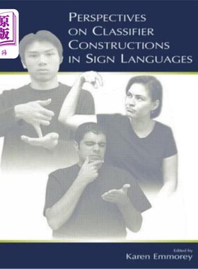 海外直订Perspectives on Classifier Constructions in Sign Languages 手语中的量词结构透视