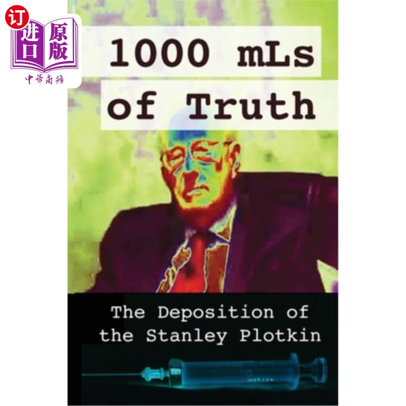 海外直订医药图书1000 mLs of Truth: The Deposition of Stanley Plotkin 1000毫升的真相:斯坦利·普洛特金的证词