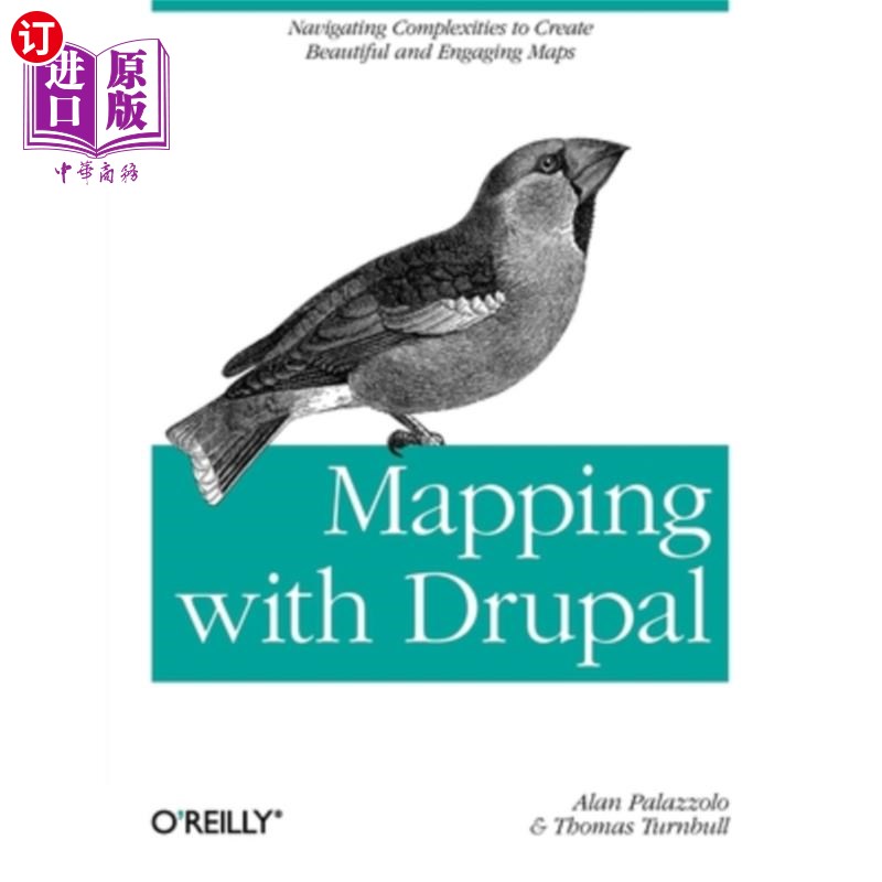 海外直订Mapping with Drupal: Navigating Complexities to Create Beautiful and Engaging Ma 使用Drupal进行