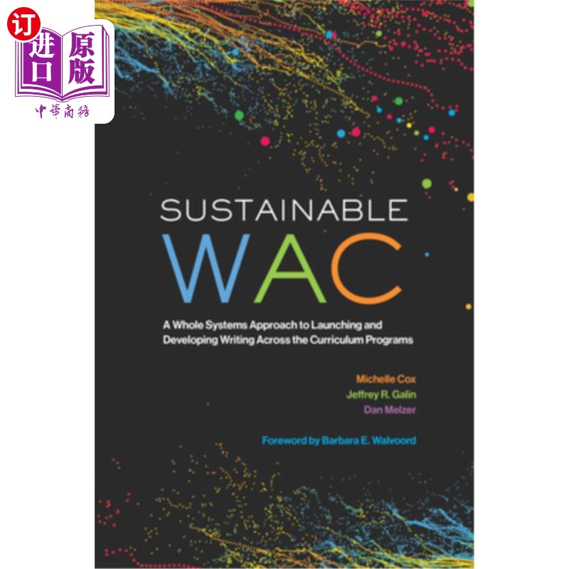 海外直订Sustainable Wac: A Whole Systems Approach to Launching and Developing Writing Ac 可持续的Wac:在课程计划中启