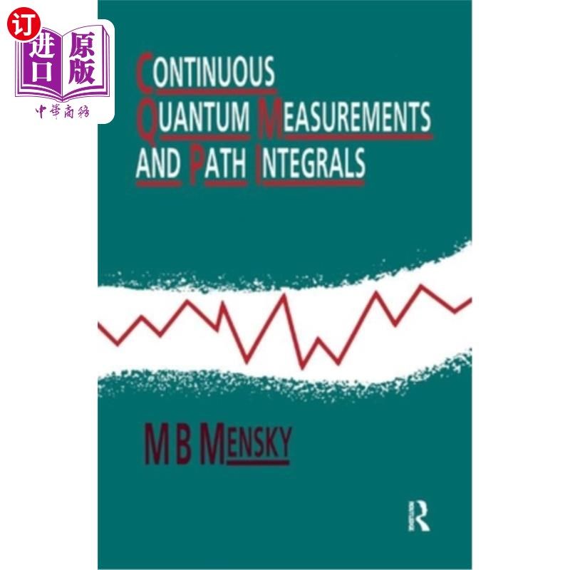 海外直订Continuous Quantum Measurements and Path Integrals 连续量子测量与路径积分