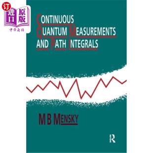 海外直订Continuous Quantum Measurements and Path Integrals 连续量子测量与路径积分