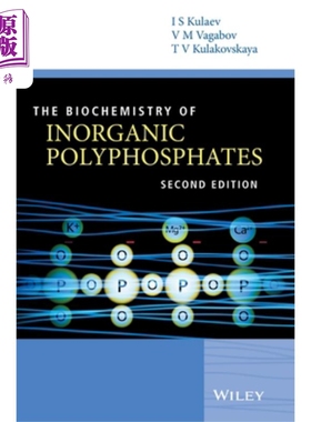 现货 无机多磷酸盐生物化学 The Biochemistry Of Inorganic Polyphosphates 2E Igor S. Kulaev 英文原版 中商原版