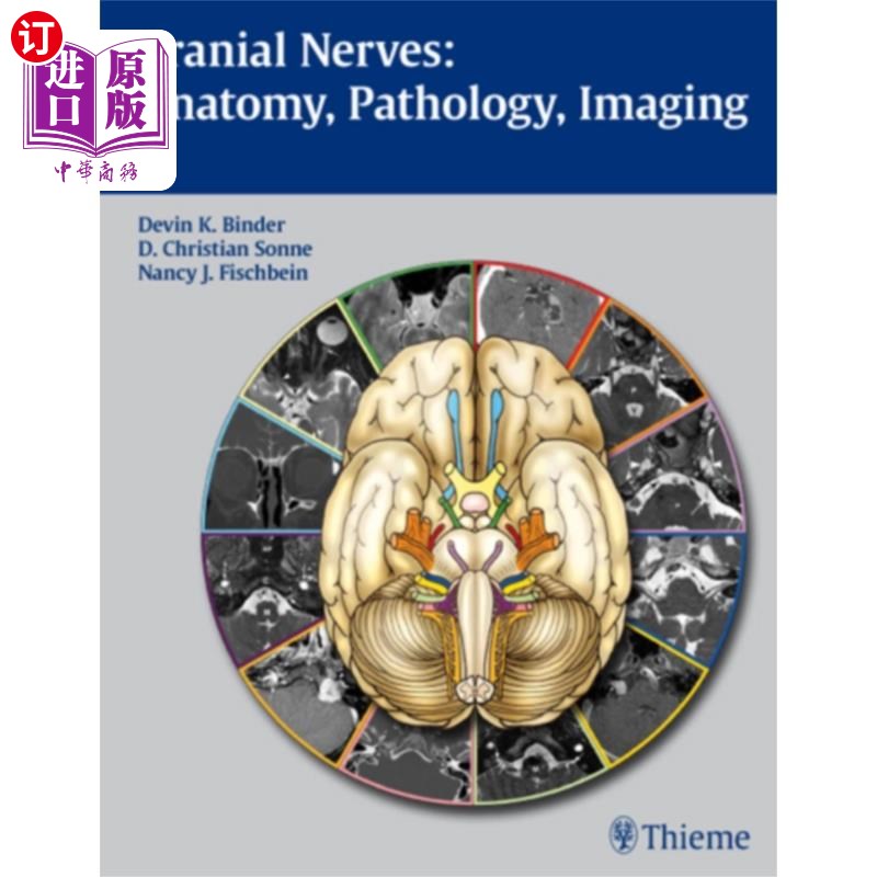 海外直订医药图书Cranial Nerves: Anatomy, Pathology, Imaging 颅神经:解剖学、病理学、影像学