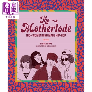 进口艺术 Motherlode Motherlode：100 嘻哈女歌手 现货 中商原版 The