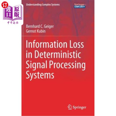 海外直订Information Loss in Deterministic Signal Processing Systems 确定性信号处理系统中的信息丢失