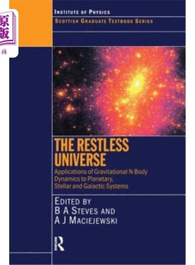 海外直订The Restless Universe: Applications of Gravitational N-Body Dynamics to Planetar 引力N体动力学在行星恒星和