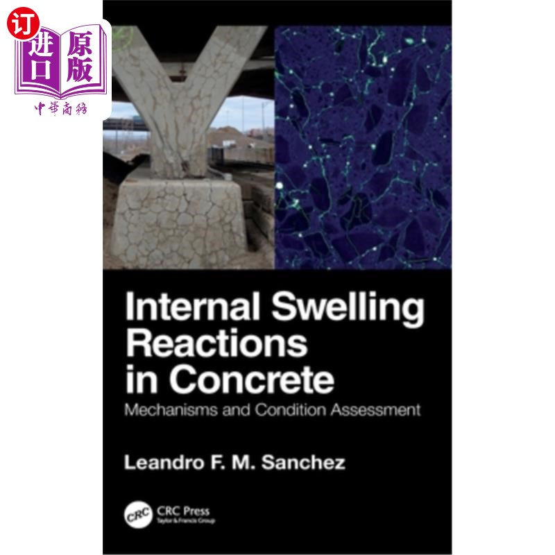 海外直订Internal Swelling Reactions in Concrete: Mechanisms and Condition Assessment Internal Swell