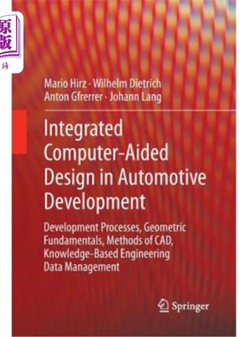 海外直订Integrated Computer-Aided Design in Automotive Development: Development Processe 汽车开发中的集成计算机辅助