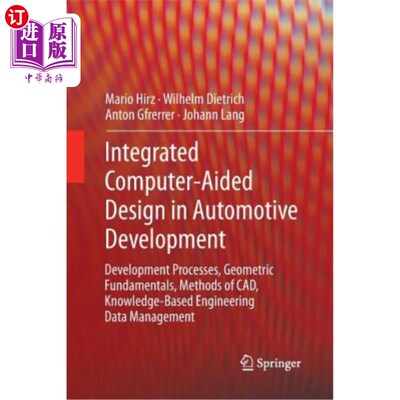 海外直订Integrated Computer-Aided Design in Automotive Development: Development Processe 汽车开发中的集成计算机辅助