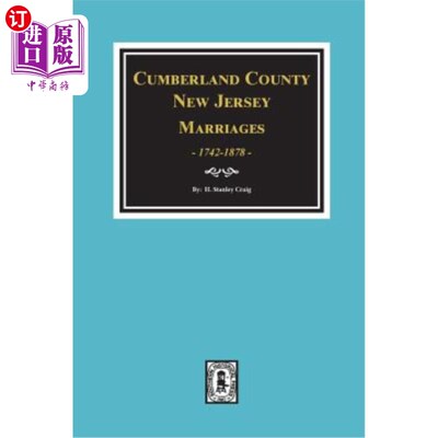 海外直订Cumberland County, New Jersey Marriages, 1742-1878 新泽西州坎伯兰县婚姻，1742-1878年