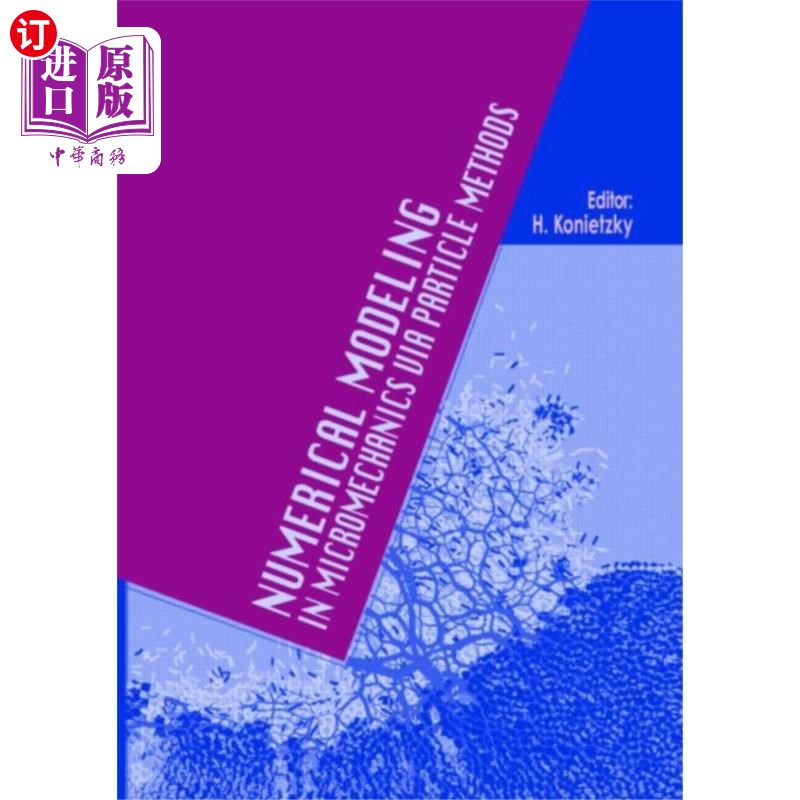 海外直订Numerical Modeling in Micromechanics via Particl... 基于粒子方法的微观力学数值模拟