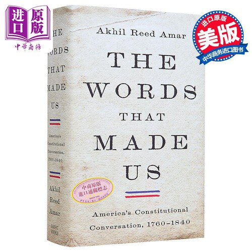 以法为教 1768-1840年美国宪法历史 The Words That Made Us 英文原版 Akhil Reed Amar 人文社科 历史【中商原版】