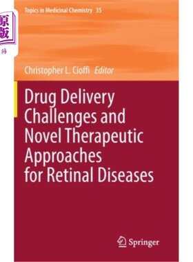海外直订Drug Delivery Challenges and Novel Therapeutic Approaches for Retinal Diseases 视网膜疾病药物传递的挑战和新的治