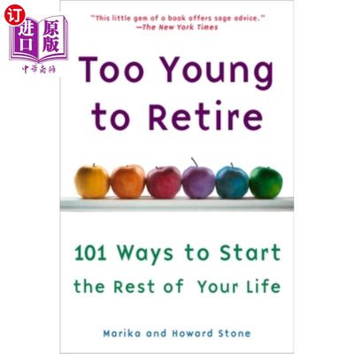 海外直订Too Young to Retire: An Off-The Road Map to the Rest of Your Life 太年轻而不能退休:你余生的路线图