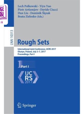 海外直订Rough Sets: International Joint Conference, Ijcrs 2017, Olsztyn, Poland, July 3- 粗糙集：国际联合会议，Ijcr