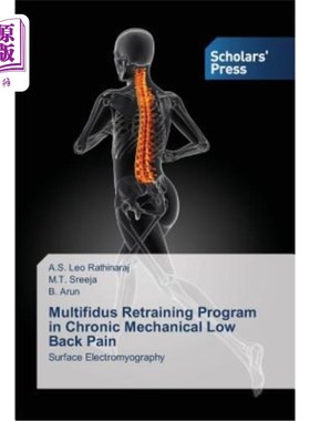 海外直订医药图书Multifidus Retraining Program in Chronic Mechanical Low Back Pain 慢性机械性下腰痛的多裂肌再训练计