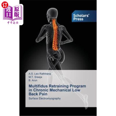 海外直订医药图书Multifidus Retraining Program in Chronic Mechanical Low Back Pain 慢性机械性下腰痛的多裂肌再训练计